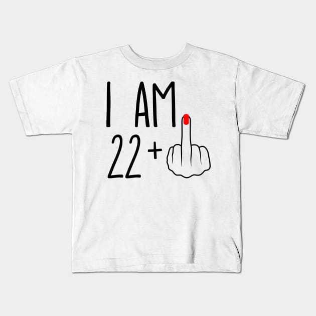 I Am 22 Plus 1 Middle Finger For A 23rd Birthday Kids T-Shirt by ErikBowmanDesigns